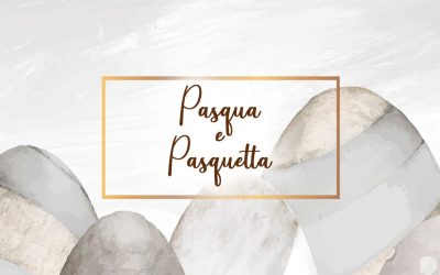 I piatti special di Pasqua e Pasquetta